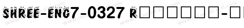 SHREE-ENG7-0327 Regular字体转换